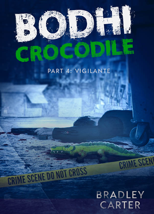 Bodhi Crocodile 4 Vigilante