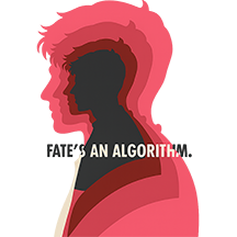 Fate is an Algorithm 